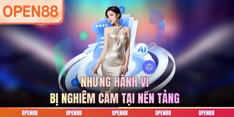 Những hành vi bị nghiêm cấm tại nền tảng